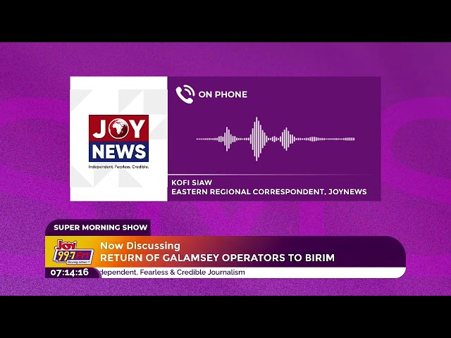 JoyNews' Kofi Siaw confirms that illegal miners have returned to the Birim River.