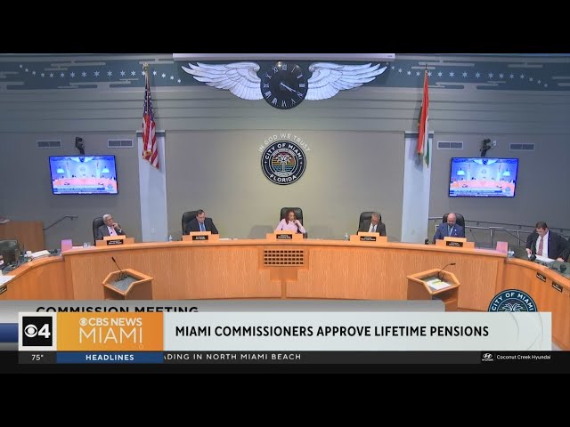 ⁣Miami City Commission approve lifetime pensions for themselves