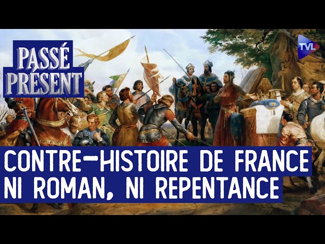 ⁣Pour une authentique histoire de France - Le Nouveau Passé-Présent avec Philippe Delorme - TVL