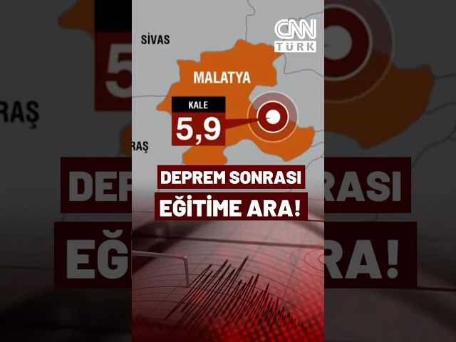 ⁣Malatya'da 5,9 Büyüklüğünde Deprem! Deprem Sonrası Eğitime 1 Gün Ara Verildi