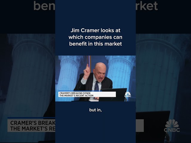 ⁣Jim Cramer looks at which companies can benefit in this market