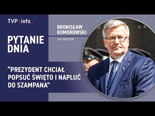 B. Komorowski: Prezydent Duda chciał popsuć święto i napluć do szampana | PYTANIE DNIA