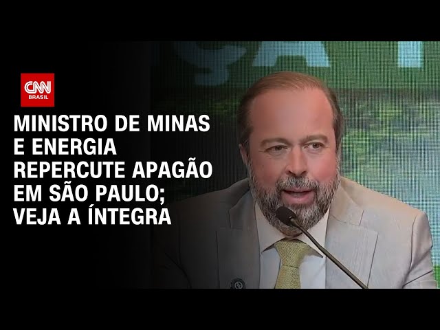 ⁣Ministro de Minas e Energia repercute apagão em São Paulo; veja a íntegra | CNN 360°