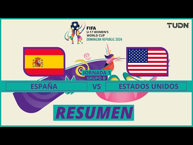 ⁣Resumen y goles | España 3-1 Estados Unidos | FIFA Mundial Femenil Sub-17 | TUDN