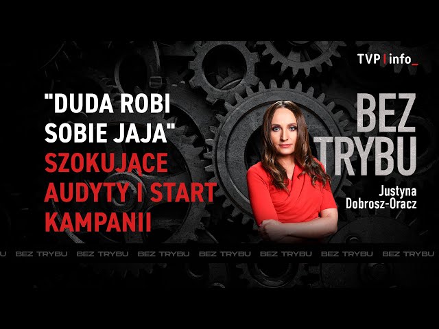 ⁣"Duda robi sobie jaja" Szokujące audyty i start kampanii | BEZ TRYBU