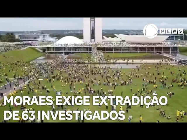 ⁣8 de janeiro: Moraes exige extradição de 63 investigados foragidos