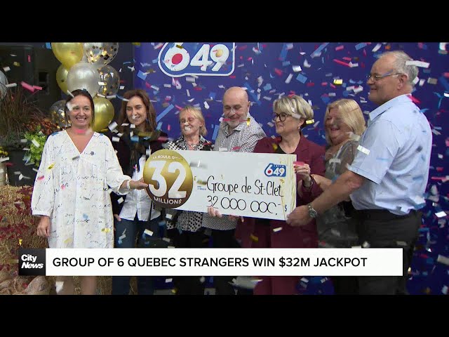 ⁣Group of six Quebec strangers win $32M jackpot