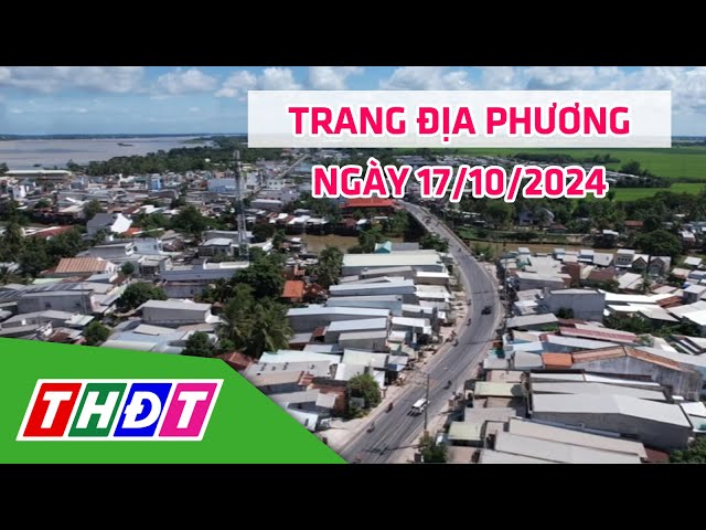 ⁣Trang địa phương | 17/10/2024 | H.Tam Nông - Chuyển biến từ việc đồng bộ hạ tầng giao thông | THDT