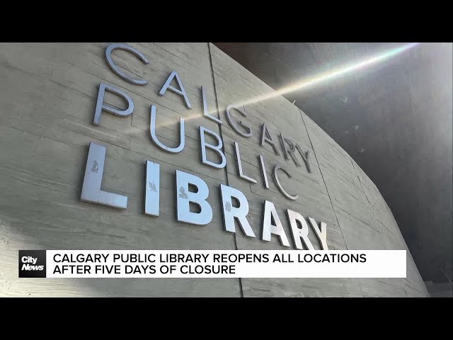 ⁣Calgary Public Library re-opens all locations after nearly week-long closure