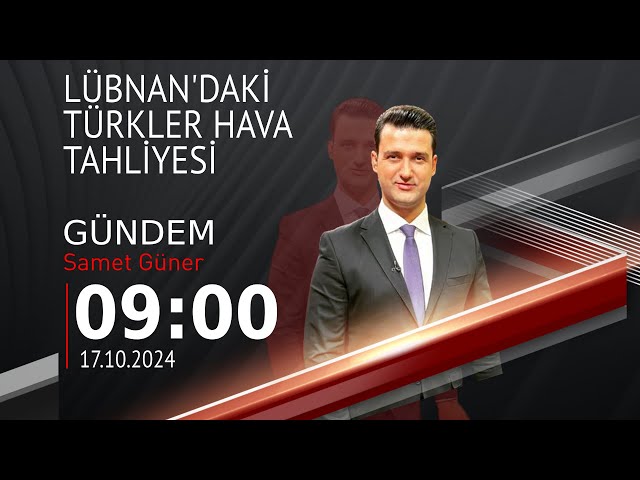 ⁣ #CANLI | Samet Güner ile Gündem | 17 Ekim 2024 | HABER #CNNTÜRK