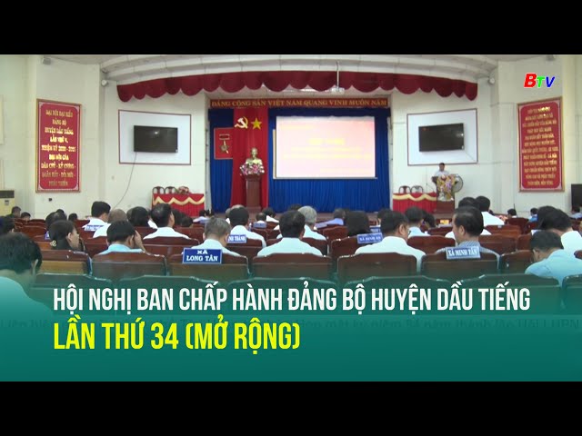 ⁣Hội nghị Ban Chấp hành Đảng bộ huyện Dầu Tiếng lần thứ 34 (mở rộng)