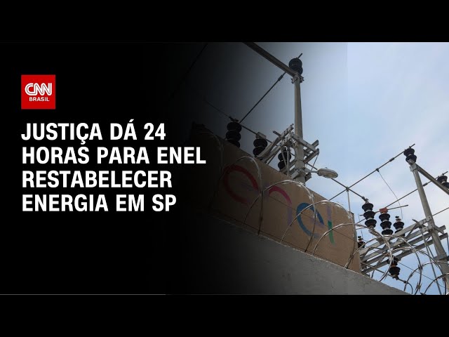 ⁣Justiça dá 24 horas para Enel restabelecer energia em SP | CNN NOVO DIA