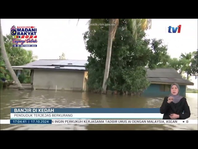 ⁣17 OKT 2024 – BERITA WILAYAH – BANJIR DI KEDAH ; PENDUDUK TERJEJAS BERKURANG