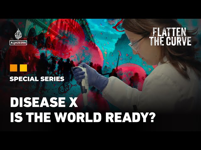 ⁣Disease X: Are we ready for the next killer pandemic? | Flatten the Curve | EP 2