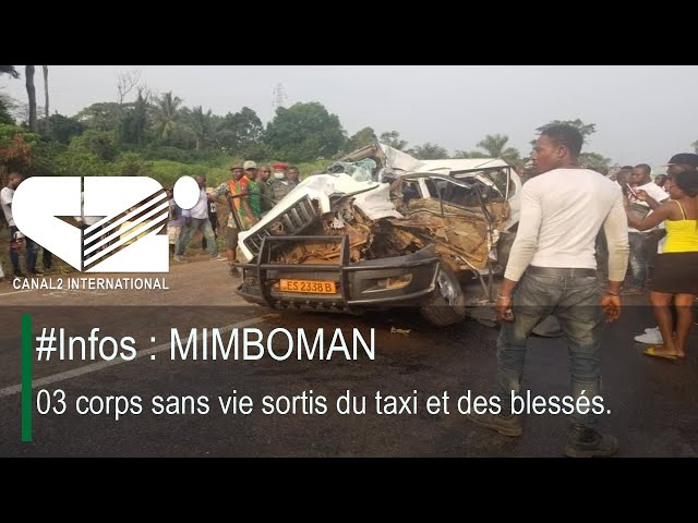 ⁣#Infos : Mimboman , 03 corps sans vie sortis du taxi et des blessés.