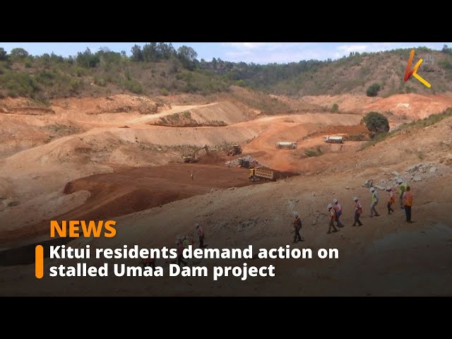 ⁣Kitui residents demand urgent completion of stalled Umaa dam project after 15 years