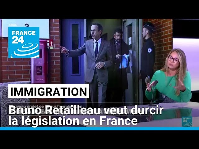 ⁣Immigration : Bruno Retailleau veut durcir la législation en France • FRANCE 24