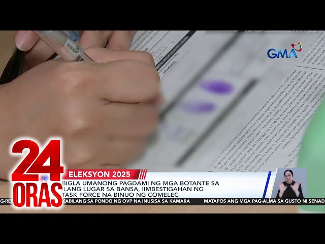 ⁣Bigla umanong pagdami ng mga botante sa ilang lugar sa bansa, iimbestigahan ng task.. | 24 Oras