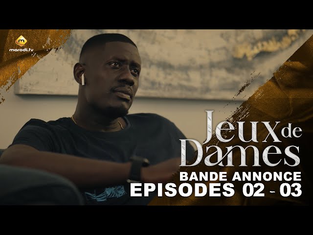 ⁣Série - Jeux de Dames - Saison 1 - Épisodes 02- 03 - Bande Annonce