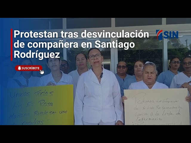 ⁣Enfermeras protestan tras desvinculación de compañera en Santiago Rodríguez