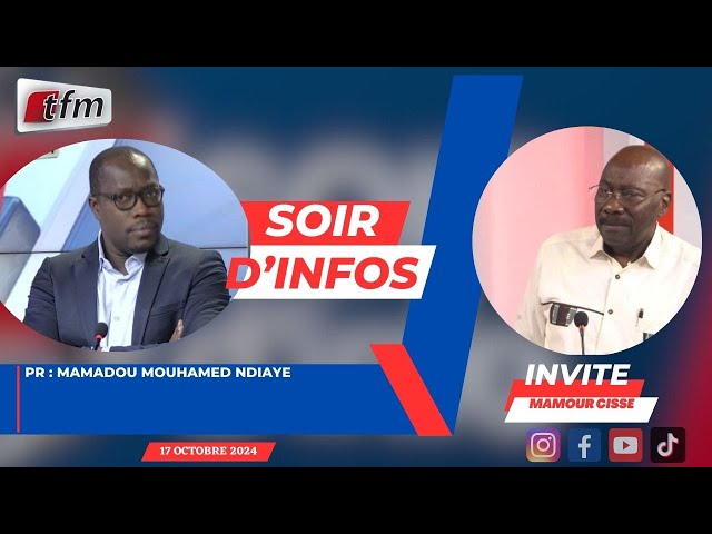 ⁣SOIR D'INFO - Wolof - Pr: Mamadou Mouhamed NDIAYE - Invité : Mamour CISSE - 17 Octobre 2024