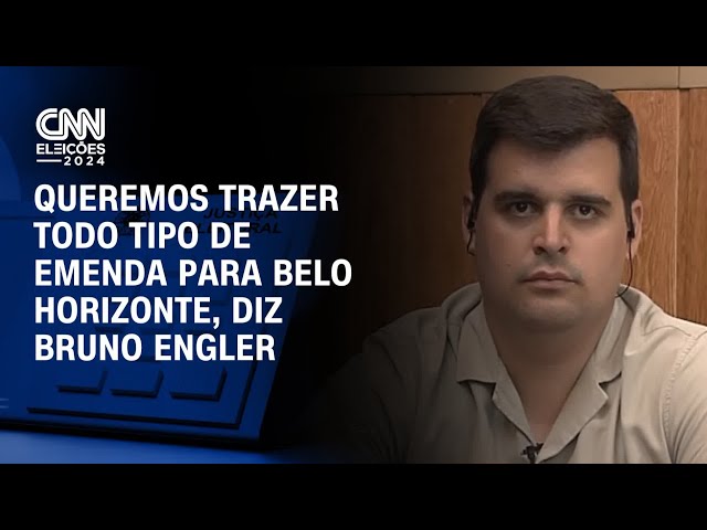 ⁣Queremos trazer todo tipo de emenda para Belo Horizonte, diz Bruno Engler | CNN 360º