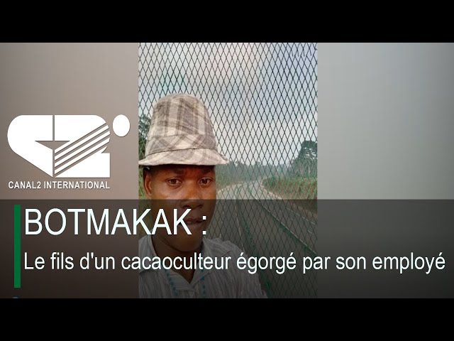 BOTMAKAK : Le fils d'un cacaoculteur égorgé par son employé