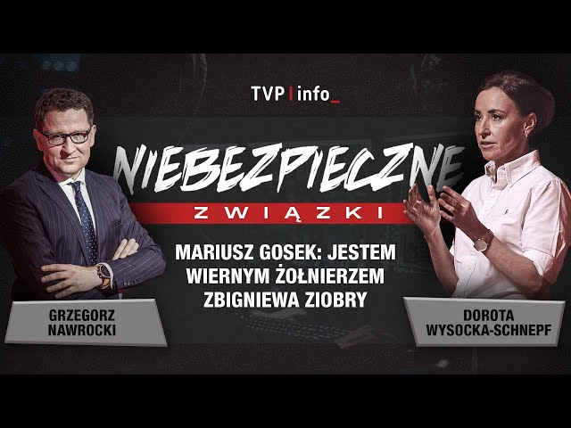 Mariusz Gosek: jestem wiernym żołnierzem Zbigniewa Ziobry | NIEBEZPIECZNE ZWIĄZKI