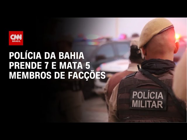 ⁣Polícia da Bahia prende 7 e mata 5 membros de facções | CNN ARENA