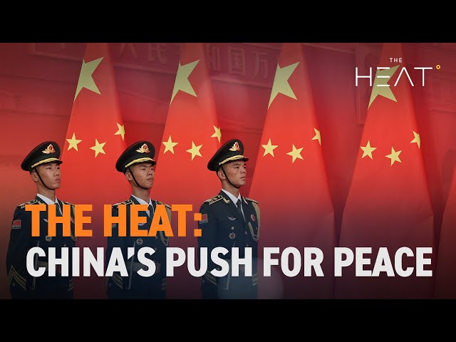 ⁣The Heat: China's Push for Peace