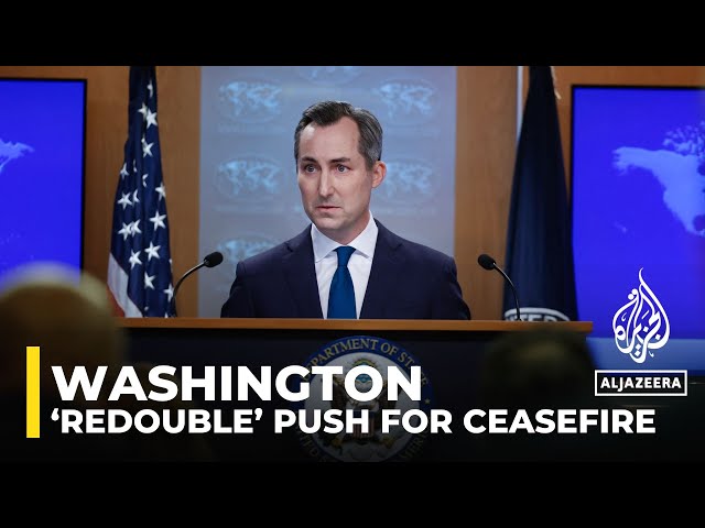 ⁣Washington says will ‘redouble’ push for ceasefire without offering plan: AJE correspondent