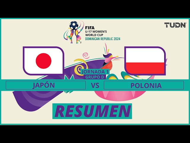 ⁣Resumen y goles | Japón vs Polonia | FIFA Mundial Femenil Sub-17 | TUDN