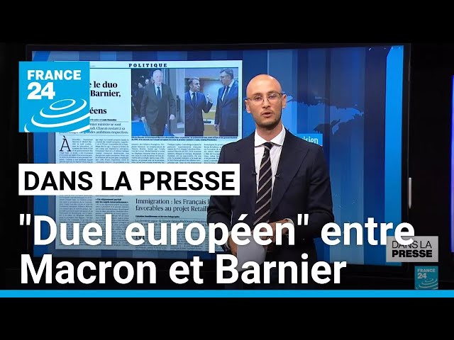 ⁣"Duel européen" entre Emmanuel Macron et Michel Barnier • FRANCE 24