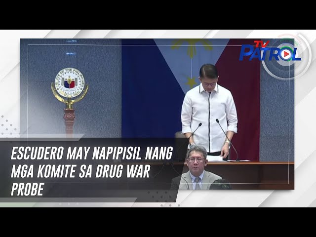 ⁣Escudero may napipisil nang mga komite sa drug war probe | TV Patrol