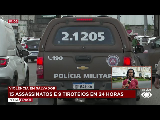 ⁣Salvador (BA) registra 15 assassinatos e 9 tiroteios em 24 horas