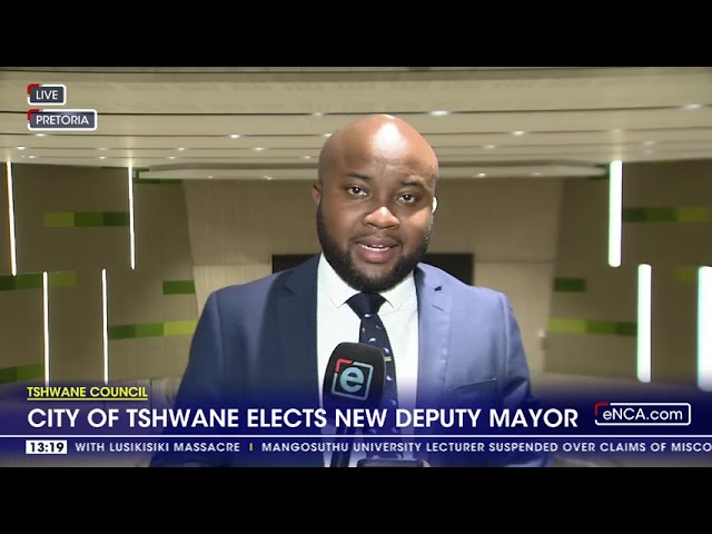 ⁣City of Tshwane elects new deputy mayor