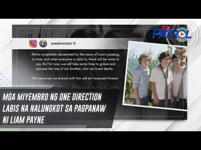 ⁣Mga miyembro ng One Direction labis na nalungkot sa pagpanaw ni Liam Payne | TV Patrol