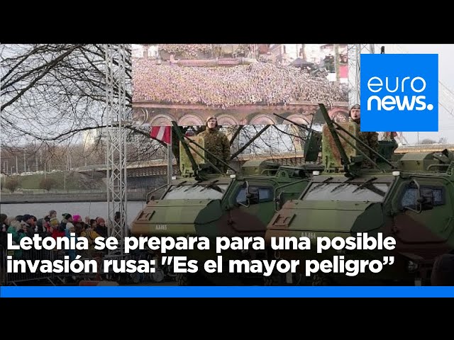 ⁣Letonia se prepara para una posible invasión rusa: "Es el mayor peligro para todos"