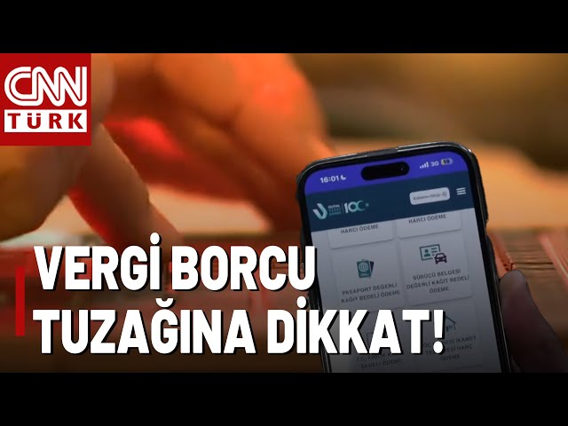 ⁣DİKKAT! Fırsatçıların Yeni Yöntemi: Vergi Borcu