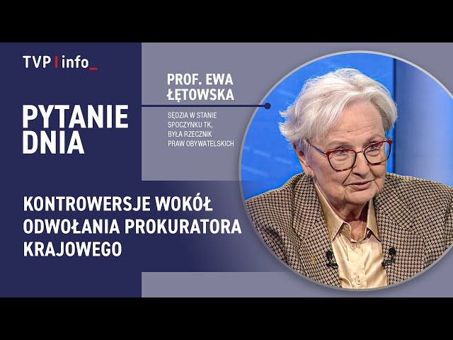 Profesor Łętowska ocenia odwołanie Barskiego. „To normalne podstępowanie” | PYTANIE DNIA