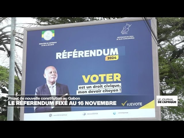 ⁣Nouvelle constitution au Gabon, le référendum fixé au 16 novembre prochain • FRANCE 24