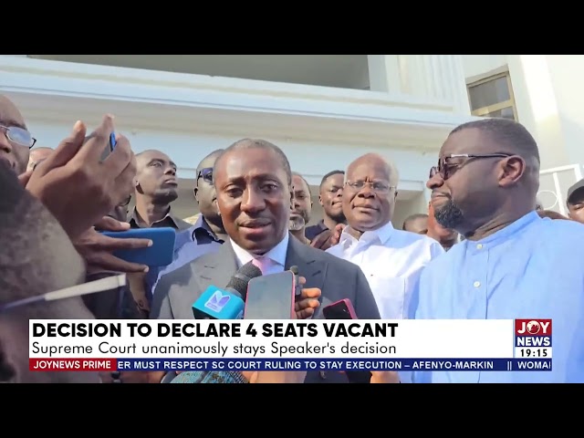 Joy News Prime|Decision to declare 4 seats vacant:Supreme Court unanimously stays Speaker's dec