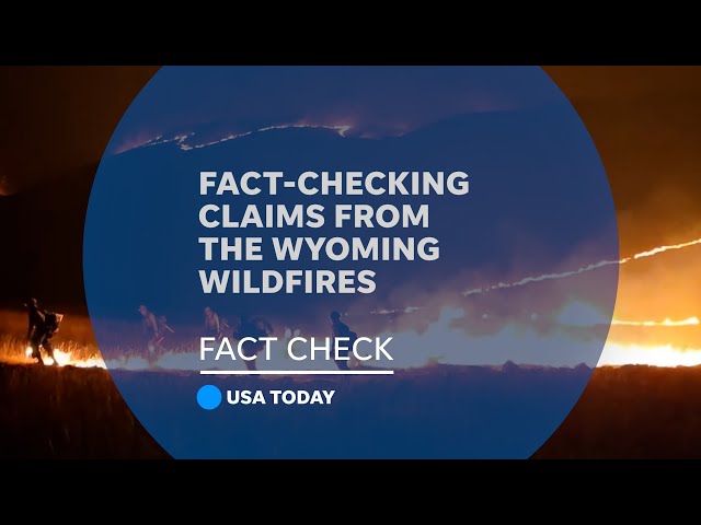 ⁣Wyoming wildfires are not part of a land-grab conspiracy | USA TODAY