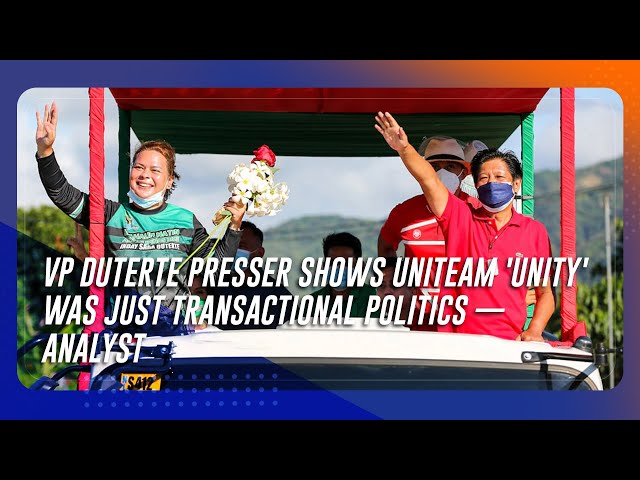 ⁣VP Duterte presser shows UniTeam 'unity' was just transactional politics — analyst