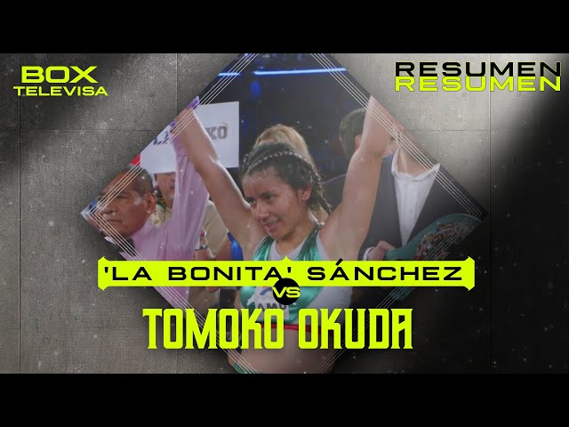 ⁣RESUMEN | Gabriela ´La Bonita’ Sánchez vs Tomoko Okuda | Peso Mosca | Box Televisa