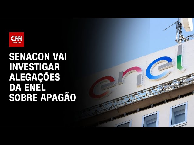 ⁣Senacon vai investigar alegações da Enel sobre apagão | AGORA CNN