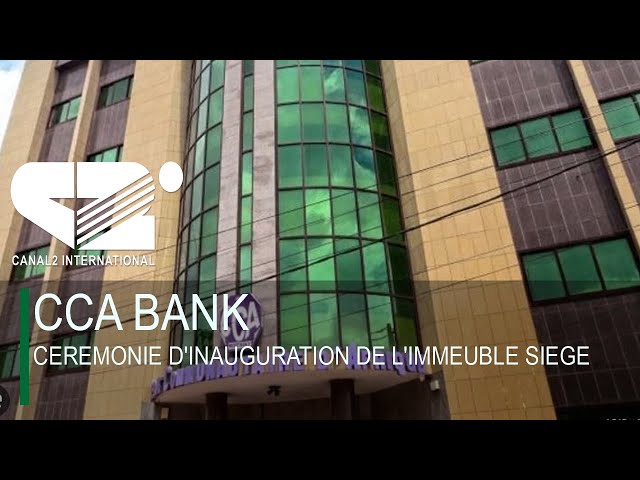 ⁣ [ LIVE ] CEREMONIE D'INAUGURATION DE L'IMMEUBLE SIEGE CCA BANK DOUALA