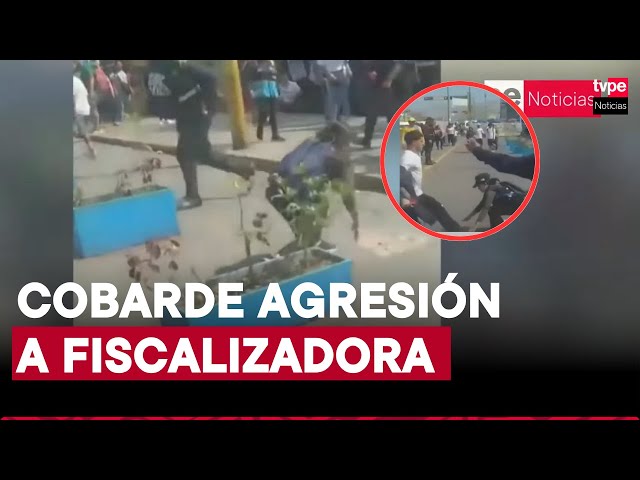 ⁣Ate: fiscalizadora fue agredida durante operativo