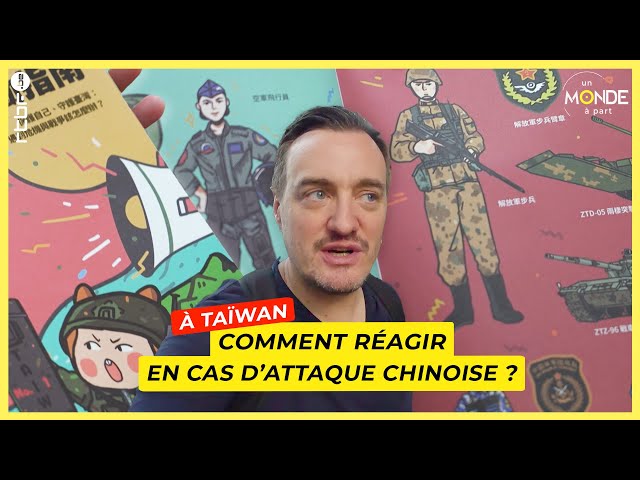 ⁣Taïwan : comment réagir en cas d'attaque chinoise ? - Un Monde à part