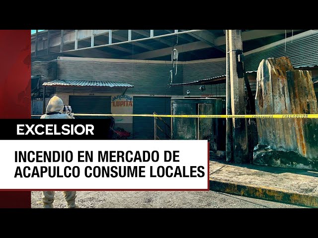 ⁣Indagan si incendio en Mercado Central de Acapulco fue provocado